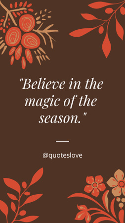 Inspirational Phrase about Magic of Season Instagram Story Design Template
