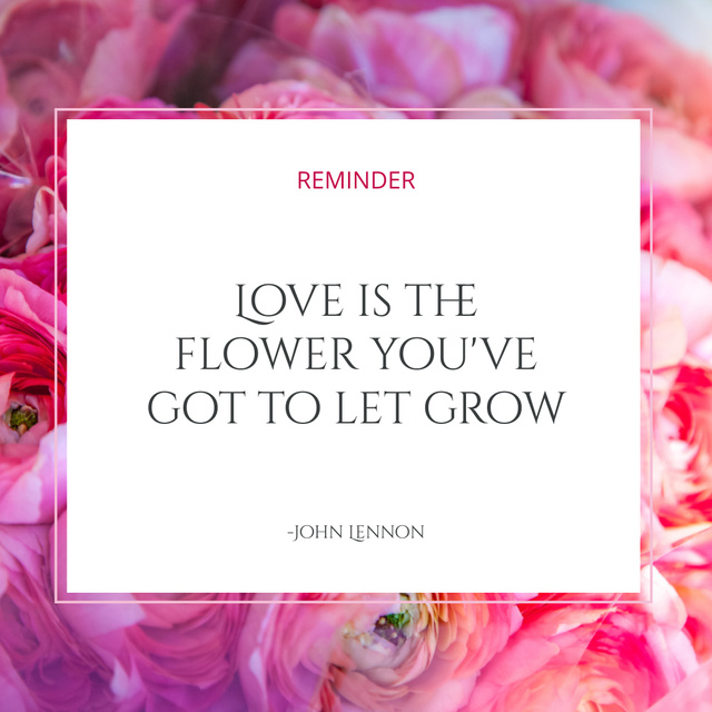 Motivational Quotation about Love in Pink Flowers Instagram Πρότυπο σχεδίασης