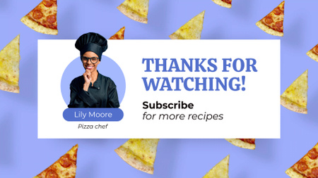 Шаблон кусочков пиццы и приготовление пищи с шеф-поваром YouTube outro – шаблон для дизайна