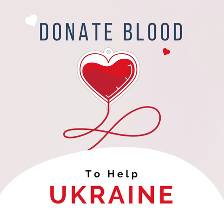 Call to Donate Blood to Help Ukraine Instagram Design Template