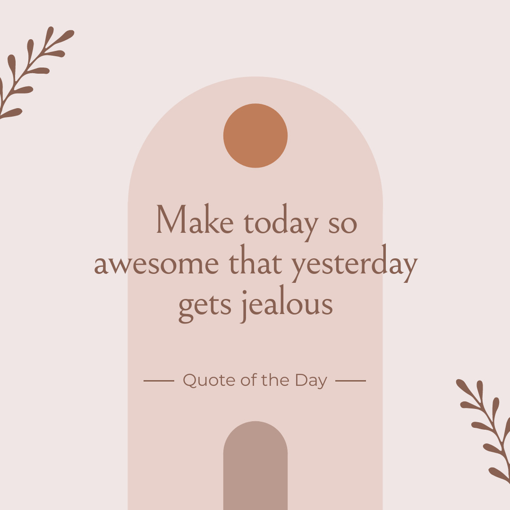 Quote about How to Make Today Awesome Instagramデザインテンプレート