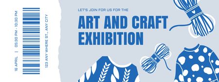 Platilla de diseño Art And Craft Exhibition With Skeins Yarn Ticket