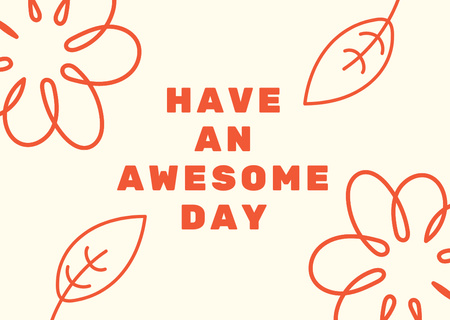 Have an Awesome Day Quote with Red Hand Drawn Flowers Card Design Template
