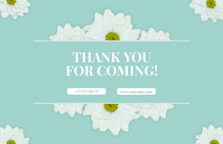 Obrigado por vir mensagem com flores brancas de crisântemo Thank You Card 5.5x8.5in Modelo de Design