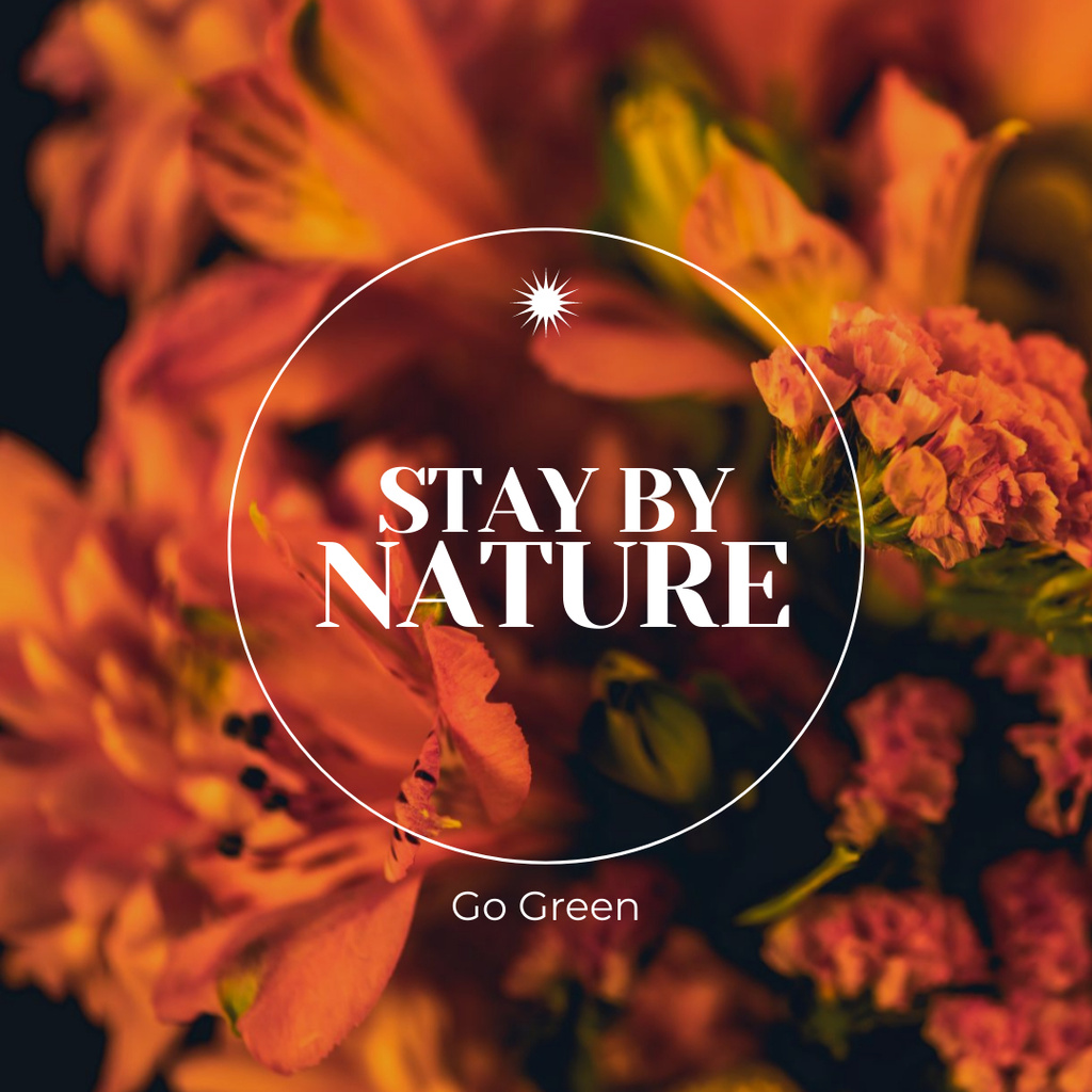 Inspirational Phrase About Nature with Orange Flowers Instagram tervezősablon