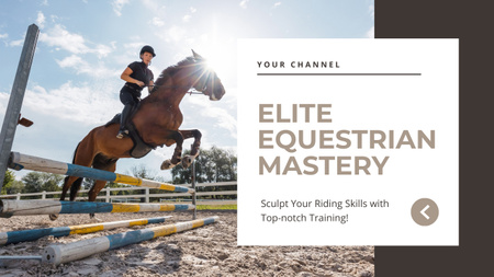 Improving Equestrian Skills with Top-notch Training Youtube Thumbnail Design Template