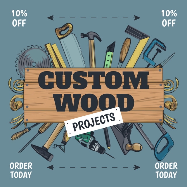 Custom Wood Projects Ad with Discounts Instagram – шаблон для дизайна