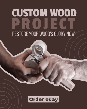 Designvorlage Anzeige von kundenspezifischen Holzbearbeitungsteilen für Instagram Post Vertical