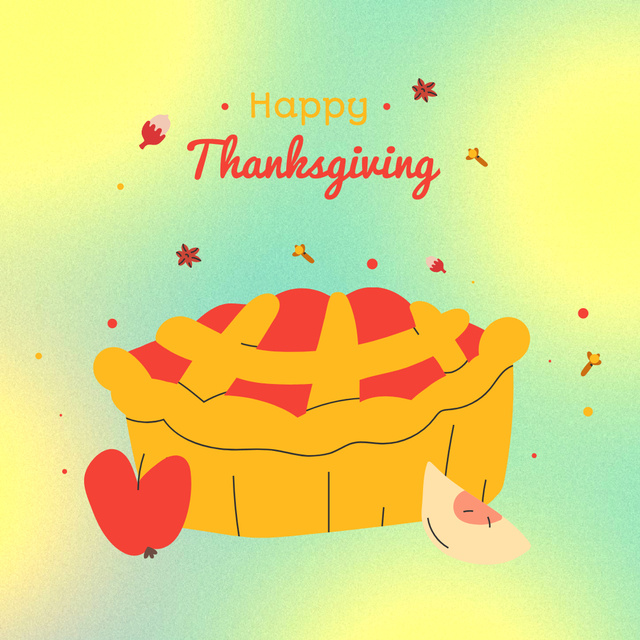 Thanksgiving Holiday Greeting with Festive Pie Instagram Modelo de Design