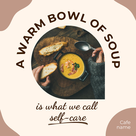 Warm Bowl of Delicious Soup Instagram Design Template