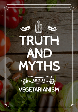 Truth and myths about Vegetarianism Poster 28x40in Design Template