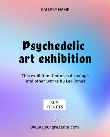 Psychedelic Art Exhibition Announcement Poster 16x20in Design Template