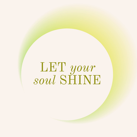 Designvorlage Inspirational Words about Shining Soul für Instagram