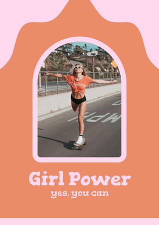 Inspirational Phrase with Girl on Skateboard Poster Modelo de Design