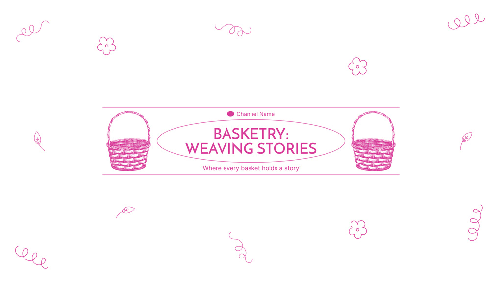 Ontwerpsjabloon van Youtube van History of Handmade Wicker Baskets