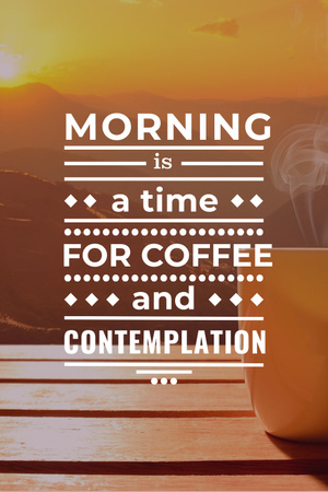 Inspirational quote with cup of coffee on wooden table Pinterest Design Template