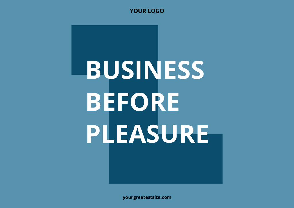 Business Before Pleasure Quote on Blue Poster A2 Horizontal Design Template