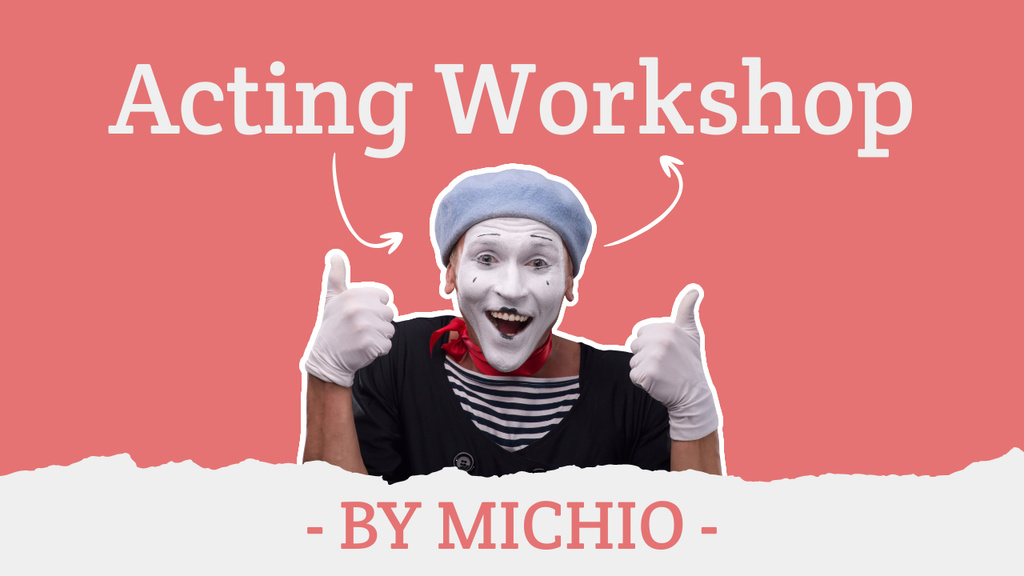 Designvorlage Acting Workshop with Lovely Mime für Youtube Thumbnail