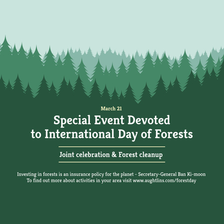 Szablon projektu Ogłoszenie wydarzenia Międzynarodowego Dnia Lasu w kolorze zielonym Instagram AD