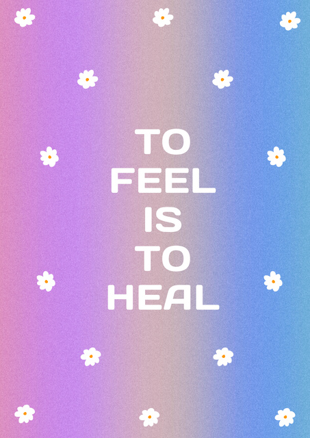 Inspirational Phrase about Feelings Poster – шаблон для дизайна