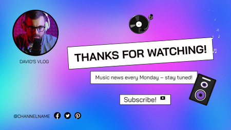 Влог о предстоящих новостях музыкальной индустрии YouTube outro – шаблон для дизайна
