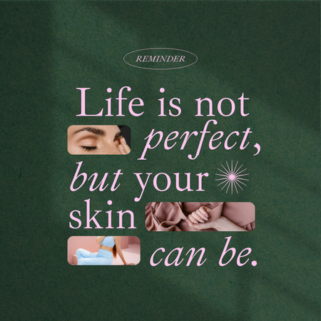 Platilla de diseño Phrase about Perfect Skin Animated Post