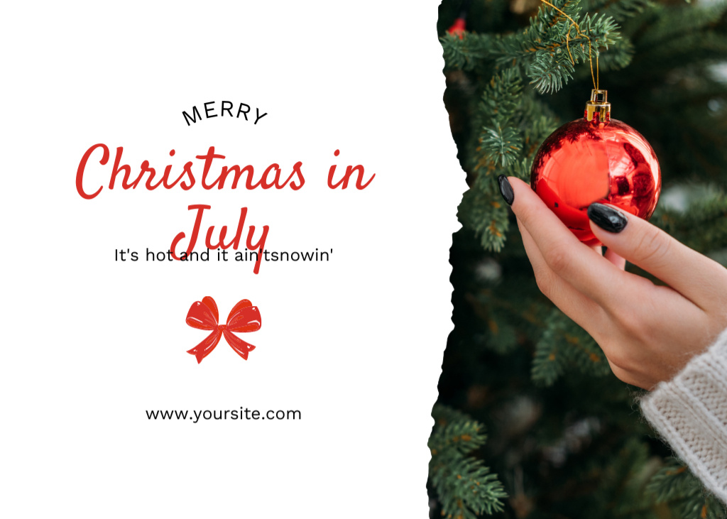 Christmas In July Holiday Wishes With Glass Ball Postcard 5x7in Design Template