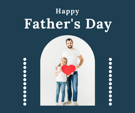 Father's Day Greeting with Dad and Daughter with Red Heart Facebook Design Template
