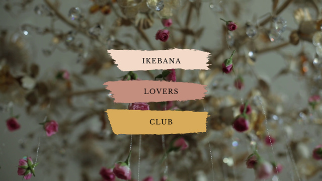 Designvorlage Ikebana Lovers Club Ad with Tender Flowers für Full HD video