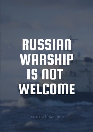 Plantilla de diseño de Russian Warship is Not Welcome Poster 