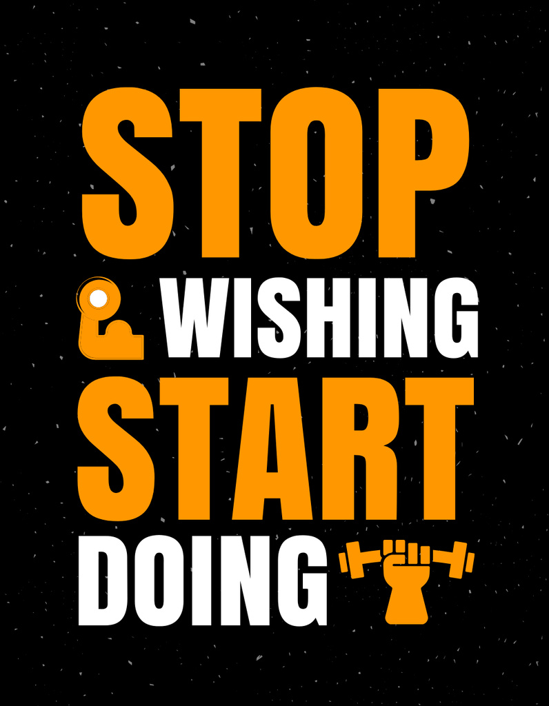 Stop Wishing Start Doing Motivational Quote T-Shirt Tasarım Şablonu