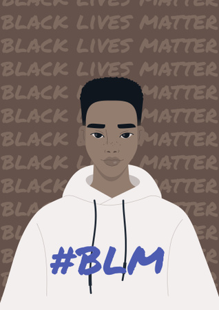 Black Lives Matter Slogan with Illustration of Young African American Guy In Hoodie Poster B2 Design Template