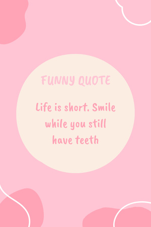 Funny Quote about Life Pinterest Design Template