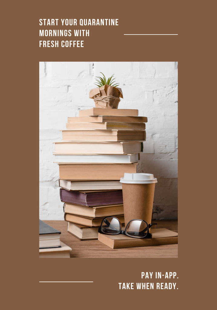 Quarantine Morning With Coffee And Pile of Books on Wooden Table Poster 28x40in – шаблон для дизайна