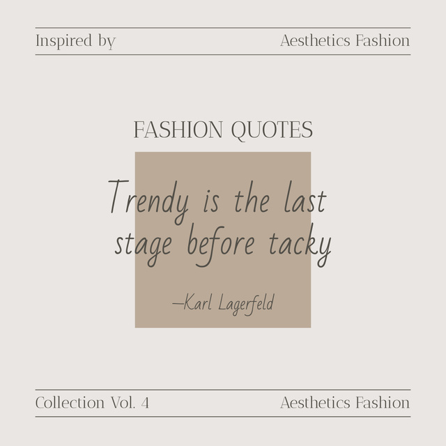 Fashion Quote about Trendy Clothing Instagram Design Template