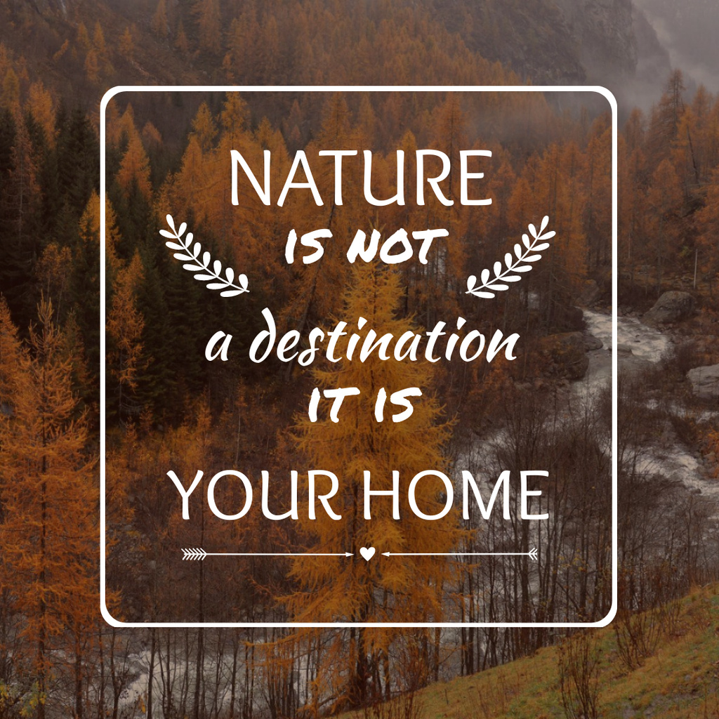 Motivational quote about Nature Instagram Tasarım Şablonu