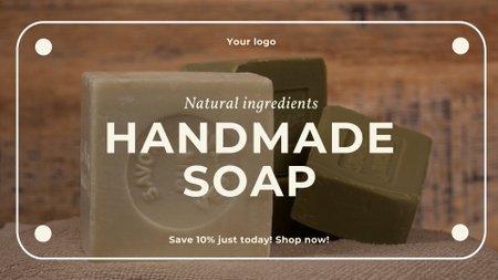 Plantilla de diseño de Natural Handmade Soap Bars With Discount Full HD video 
