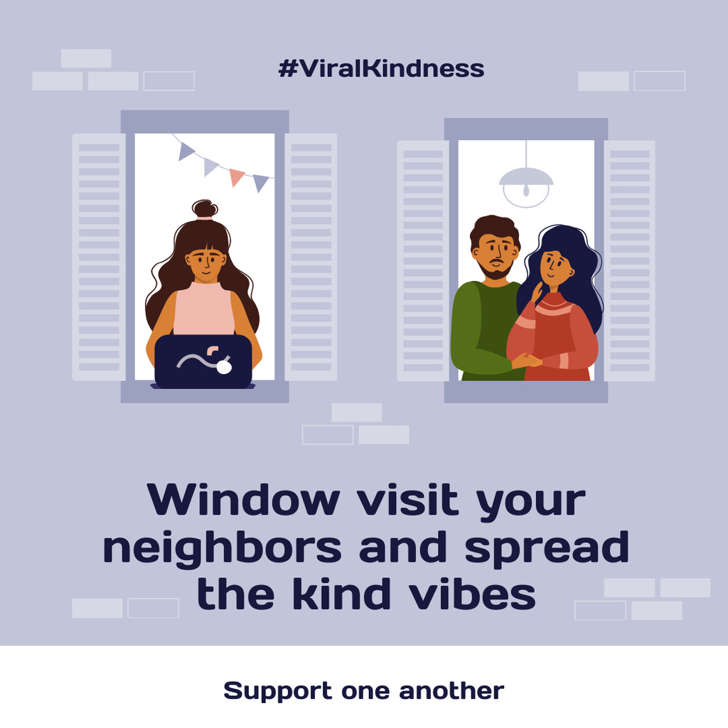 Ontwerpsjabloon van Instagram van #ViralKindness with friendly Neighbors staying at home