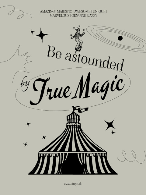 Plantilla de diseño de Circus Show Announcement with True Magic on Grey Poster 36x48in 