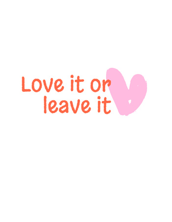 Inspirational and Motivational Phrase with Pink Heart T-Shirt Design Template