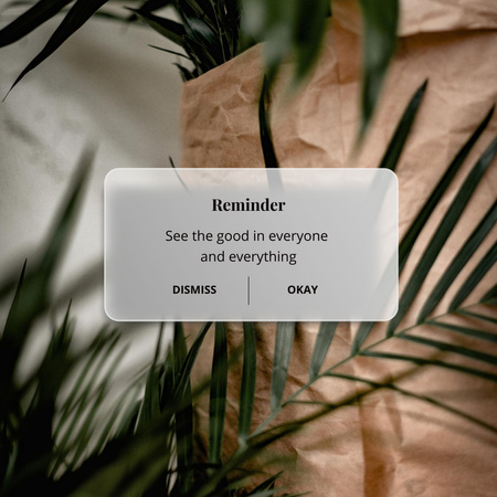 Inspirational Reminder to See Good in Everything Instagram Design Template