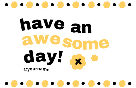Have An Awesome Day Wishes on Simple Yellow Layout Thank You Card 5.5x8.5in Design Template