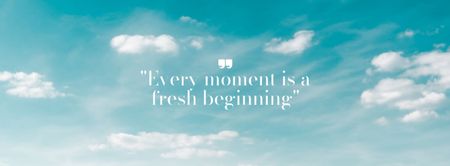 Цитата «Каждый момент — это новое начало» в Blue Sky Facebook cover – шаблон для дизайна