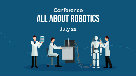Robotics Conference Ad with Scientists making robot FB event cover Design Template