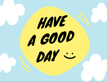 Have Good Day with Clouds Postcard 4.2x5.5in Design Template