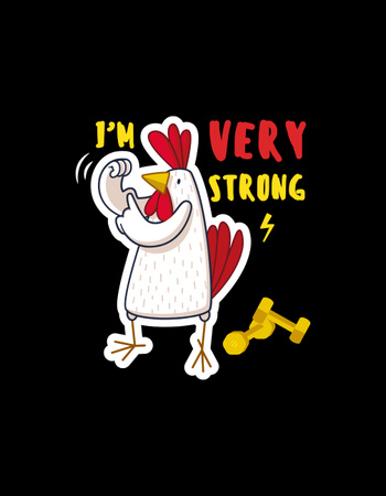 Funny Rooster Testing Flabby Muscle Under her Arm T-Shirt – шаблон для дизайну