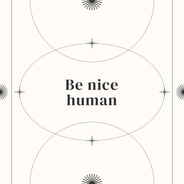 Plantilla de diseño de Inspirational Quote About Being Nice Human Instagram 