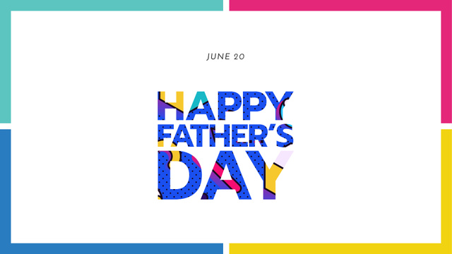 Plantilla de diseño de Father's Day Greeting in colorful frame FB event cover 