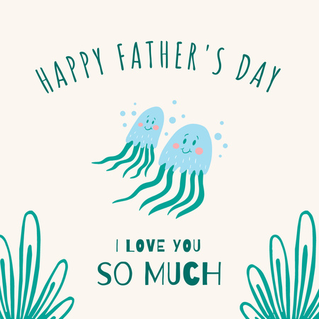 Father's Day Greeting with with Jellyfish Instagram Tasarım Şablonu