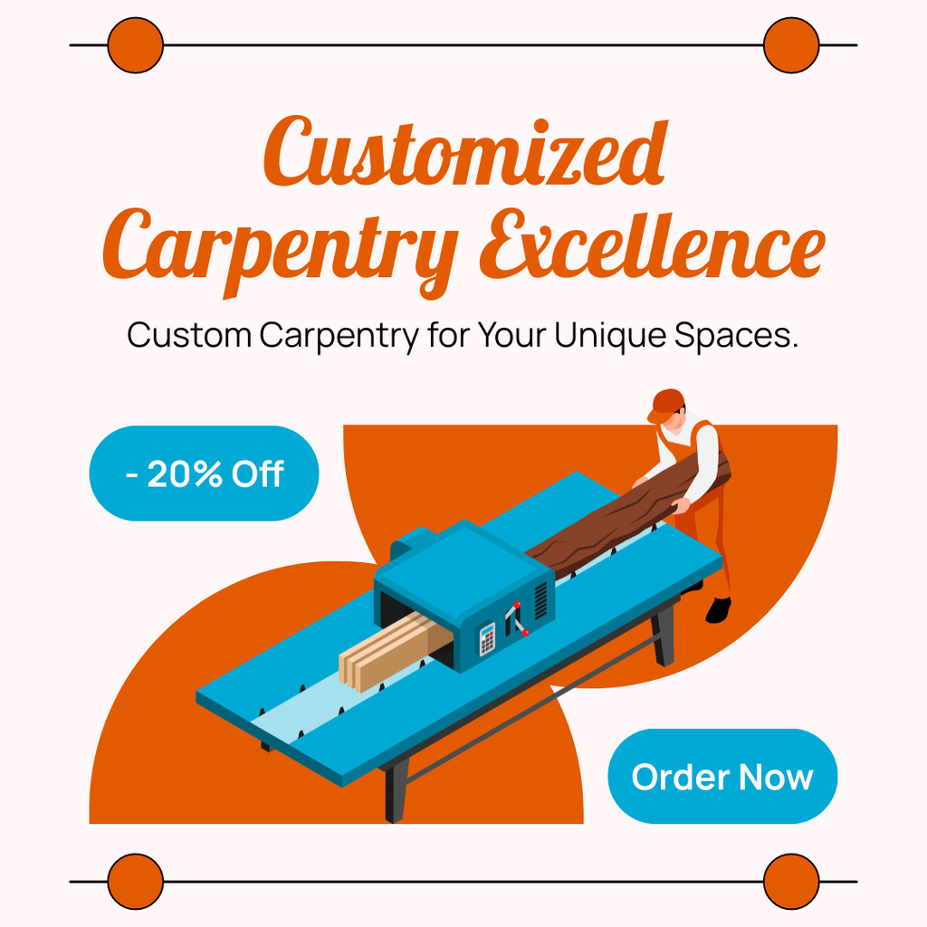Designvorlage Customized Carpentry Services Offer für Instagram